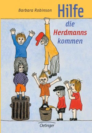gebrauchtes Buch – Barbara Robinson, Barbara – Hilfe, die Herdmanns kommen 1 Barbara Robinson. Dt. von Nele und Paul Maar. Zeichn. von Wilhelm Schlote