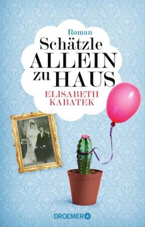 gebrauchtes Buch – Elisabeth Kabatek – Schätzle allein zu Haus: Roman Roman