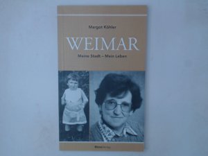 Weimar: Meine Stadt – Mein Leben Meine Stadt – Mein Leben