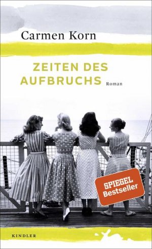 gebrauchtes Buch – Carmen Korn – Zeiten des Aufbruchs Roman