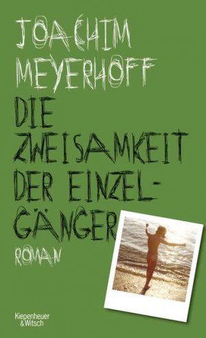 gebrauchtes Buch – Joachim Meyerhoff – Die Zweisamkeit der Einzelgänger: Roman. Alle Toten fliegen hoch, Teil 4 Roman. Alle Toten fliegen hoch, Teil 4