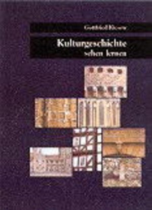 gebrauchtes Buch – Gottfried Kiesow, Gottfried – Kulturgeschichte sehen lernen, Band 1 Bd. 1