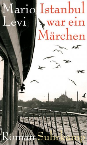 gebrauchtes Buch – Levi, Mario – Istanbul war ein Märchen: Roman Roman