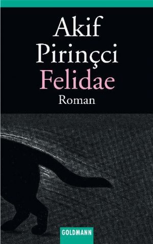 gebrauchtes Buch – Akif Pirincci – Felidae Roman