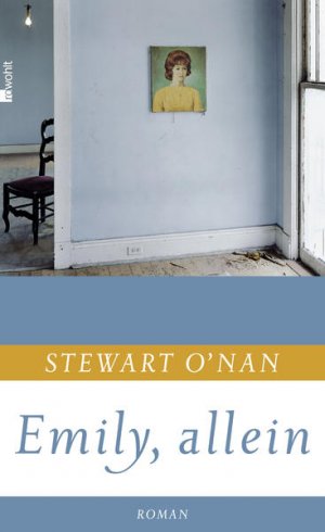 gebrauchtes Buch – O'Nan, Stewart und Thomas Gunkel – Emily, allein Roman