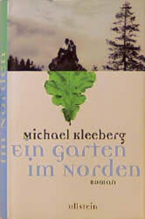 gebrauchtes Buch – Michael Kleeberg – Ein Garten im Norden Roman