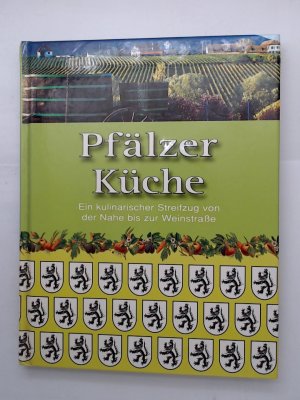 gebrauchtes Buch – Peter Ploog – Pfälzer Küche: Ein kulinarischer Streifzug von der Nahe bis zur Weinstraße