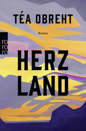 gebrauchtes Buch – Obreht, Téa und Bernhard Robben – Herzland Roman
