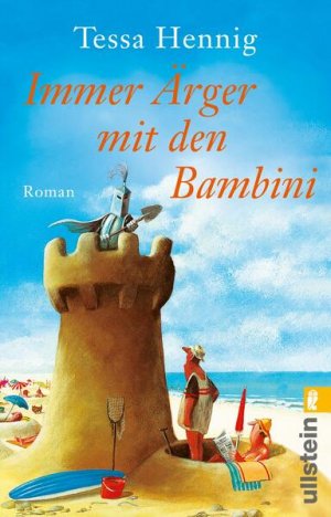 gebrauchtes Buch – Tessa Hennig – Immer Ärger mit den Bambini: Roman | »Der kleine Lord« auf Italienisch – eine herzerwärmende Geschichte voller Humor Roman | »Der kleine Lord« auf Italienisch – eine herzerwärmende Geschichte voller Humor