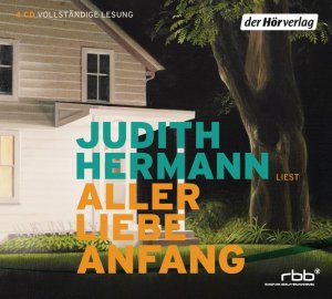 Aller Liebe Anfang vollständige Lesung