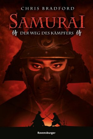 gebrauchtes Buch – Chris Bradford und Wolfram Ströle – Samurai, Band 1: Der Weg des Kämpfers (Samurai, 1) Bd. 1. Der Weg des Kämpfers