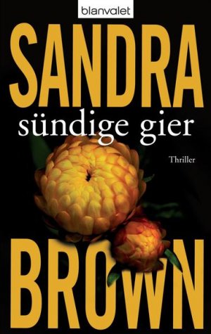 gebrauchtes Buch – Brown, Sandra und Christoph Göhler – Sündige Gier: Thriller Thriller