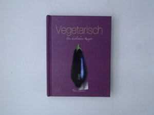 gebrauchtes Buch – Parragon – Vegetarisch: Die köstlichsten Rezepte