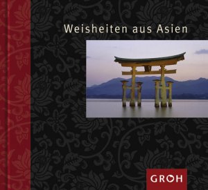 gebrauchtes Buch – Marie Bergen – Weisheiten aus Asien hrsg. von Marie Bergen