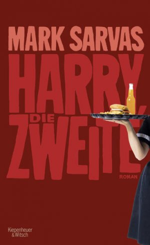 gebrauchtes Buch – Mark Sarvas – Harry, die Zweite: Roman Roman