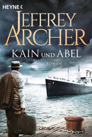 gebrauchtes Buch – Jeffrey Archer – Kain und Abel: Kain und Abel 1 - Roman (Kain-Serie, Band 1) Kain und Abel 1 - Roman