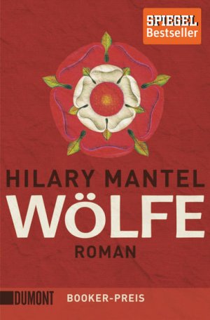 gebrauchtes Buch – Hilary Mantel – Wölfe: Roman (Tudor-Trilogie, Band 1) Roman