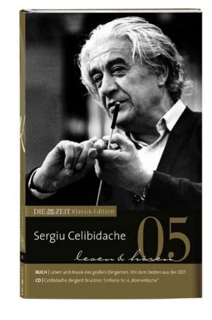 gebrauchtes Buch – Barbara Von Ihering und Zeitverlag Gerd Bucerius GmbH & Co – Sergiu Celibidache: DIE ZEIT Klassik-Edition DIE ZEIT Klassik-Edition