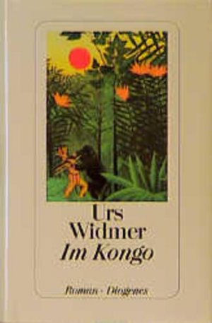 gebrauchtes Buch – Urs Widmer – Im Kongo Roman