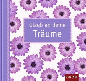 gebrauchtes Buch – Anna Johannsen – Glaub an deine Träume (Carpe Diem) von Anna Johannsen