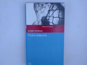 gebrauchtes Buch – Arnaldur Indridason – Todeshauch. SZ Krimibibliothek Band 21 Arnaldur Indriðason. Aus dem Isländ. von Coletta Bürling