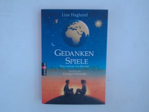 Gedankenspiele: Philosophie für Kinder Philosophie für Kinder