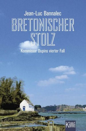 gebrauchtes Buch – Jean-Luc Bannalec – Bretonischer Stolz: Kommissar Dupins vierter Fall Kommissar Dupins vierter Fall