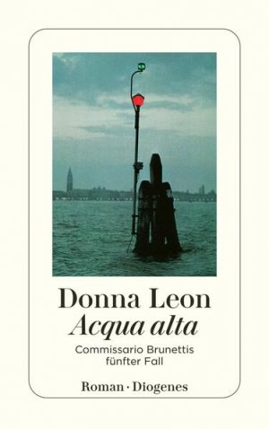 gebrauchtes Buch – Donna Leon – Acqua alta: Guido Brunettis fünfter Fall Commissario Brunettis fünfter Fall