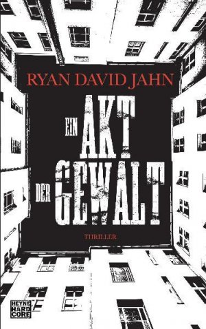 gebrauchtes Buch – Jahn, Ryan David und Teja Schwaner – Ein Akt der Gewalt: Thriller Thriller