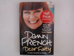 gebrauchtes Buch – Dawn French – Dear Fatty: The hilarious and heartwarming memoir from one of Britain's best-loved comedians