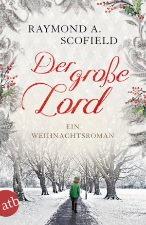 gebrauchtes Buch – Scofield, Raymond A – Der große Lord: Ein Weihnachtsroman Ein Weihnachtsroman