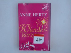 gebrauchtes Buch – Anne Hertz – Wunderkerzen Roman