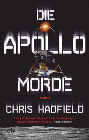gebrauchtes Buch – Hadfield, Chris und Charlotte Lungstrass-Kapfer – Die Apollo-Morde: Thriller Thriller