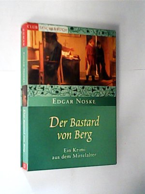 Der Bastard von Berg : ein Krimi aus dem Mittelalter / Edgar Noske / Club-Taschenbuch