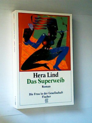 Das Superweib : Roman. Fischer 12227, Die Frau in der Gesellschaft ; 3596122279 9783596122271