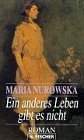 gebrauchtes Buch – Nurowska, Maria und Albrecht Lempp – Ein anderes Leben gibt es nicht