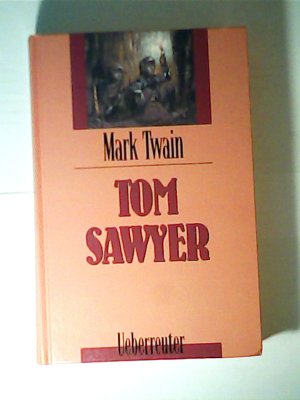 gebrauchtes Buch – Twain, Mark und Maria Czedik-Eysenburg – Tom Sawyer