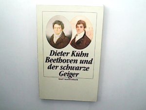 gebrauchtes Buch – Dieter Kühn – Beethoven und der schwarze Geiger