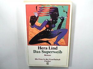 Das Superweib : Roman. Fischer 12227, Die Frau in der Gesellschaft ; 3596122279 9783596122271