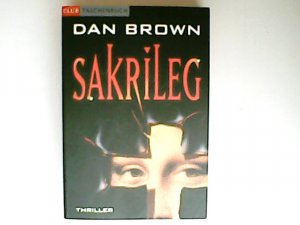 Sakrileg : Thriller. Aus dem Amerikan. von Piet van Poll, Club-Taschenbuch