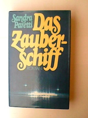 Das Zauberschiff : Roman / Sandra Paretti