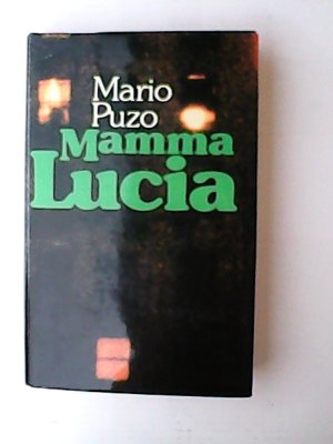 Mamma Lucia : Roman / Mario Puzo. [Aus d. Amerikan. von Gisela Stege]