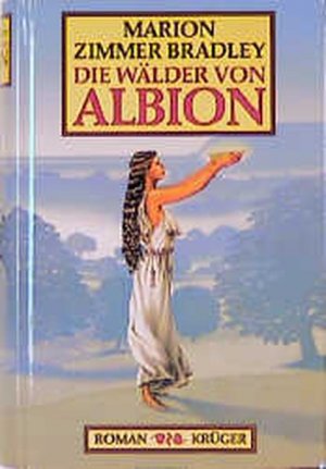 gebrauchtes Buch – Zimmer Bradley, Marion – Die Wälder von Albion: Roman