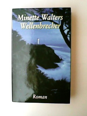 gebrauchtes Buch – Minette Walters – Wellenbrecher. Roman.