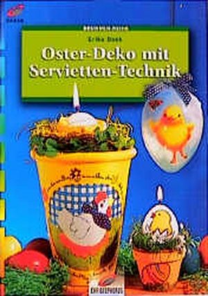 gebrauchtes Buch – Erika Bock – Brunnen-Reihe, Oster-Deko mit Servietten-Technik