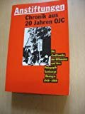 gebrauchtes Buch – Hrsg.] Hofmann, Horst-Klaus und Irmela Hofmann – Anstiftungen. Chronik aus 20 Jahren OJC