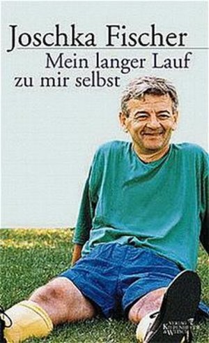 gebrauchtes Buch – Joschka Fischer – Mein langer Lauf zu mir selbst.