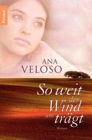 gebrauchtes Buch – Ana Veloso – So weit der Wind uns trägt: Roman