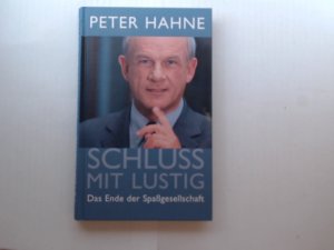 Schluss mit lustig! : das Ende der Spaßgesellschaft.