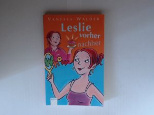 gebrauchtes Buch – Vanessa Walder – Leslie, vorher nachher